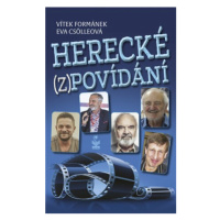 Herecké (z)povídání - Eva Csölleová, Vítek Formánek