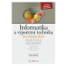 Informatika a výpočetní technika pro střední školy - praktická učebnice - Roubal Pavel