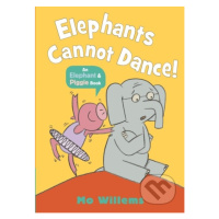 Elephants Cannot Dance! - Mo Willems, Mo Willems (ilustrátor) - kniha z kategorie Pohádky