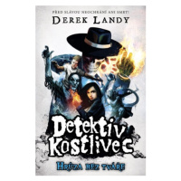 Detektiv kostlivec 3: Hrůza bez tváře - Derek Landy