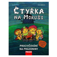 Čtyřka na Moruši - Procvičování na prázdniny - Eva Papoušková, Galina Miklínová, Ivona Ivicová