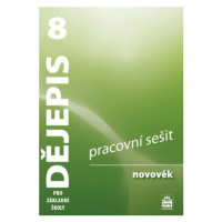 Dějepis pro základní školy 8, novověk, pracovní sešit - Veronika Válková