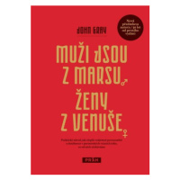 Muži jsou z Marsu, ženy z Venuše - John Gray