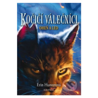 Kočičí válečníci 2: Oheň a led - Erin Hunter - kniha z kategorie Beletrie pro děti