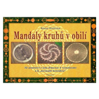 Mandaly kruhů v obilí - 32 poselství z jiné dimenze k vymalování a k 