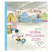 Zimní knížka pro Lucinku - Jana Sigmundová (ilustrátor), Milena Lukešová - kniha z kategorie Bel