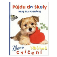 Půjdu do školy Pejsek - Hraj si a poznávej