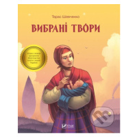 Vybrani tvory - Taras Hryhorovyč Ševčenko - kniha z kategorie Beletrie pro děti