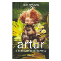 Artur a Maltazardova pomsta 3 - Luc Besson