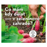 Co mám kdy dělat - v zeleninové zahradě? Nakladatelství Brázda, s.r.o.