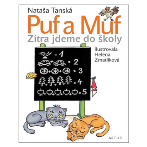 Puf a Muf - zítra jdeme do školy, 3.  vydání - Nataša Tanská
