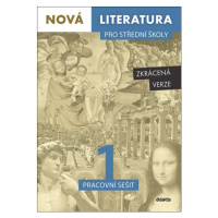 Nová literatura pro střední školy 1 - pracovní sešit /Zkrácená verze/