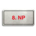 Accept Piktogram "8. NP" (160 × 80 mm) (stříbrná tabulka - barevný tisk)
