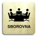 Accept Piktogram "sborovna" (80 × 80 mm) (zlatá tabulka - černý tisk bez rámečku)