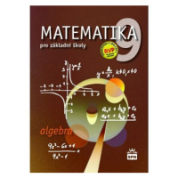 Matematika 9 pro základní školy - Algebra