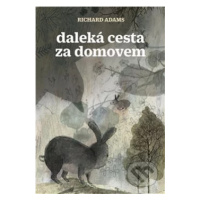 Daleká cesta za domovem - Richard Adams - kniha z kategorie Pro děti