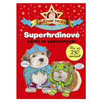 Hvězdné packy - Superhrdinové - Kniha se samolepkami