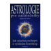 Astrologie pro začátečníky - Jak snadno pochopit a vykládat horoskop