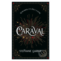 Caraval - Stephanie Garber - kniha z kategorie Beletrie pro děti