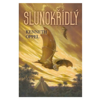 Slunokřídlý - Kenneth Oppel