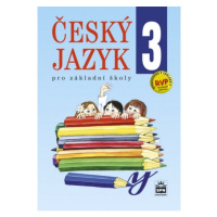 Český jazyk 3 pro základní školy SPN - pedagog. nakladatelství