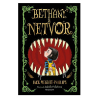 Bethany a netvor - Jack Meggitt-Phillips