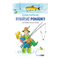 Rybářské pohádky - Zuzana Pospíšilová, Michal Sušina - e-kniha