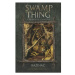 Swamp Thing - Bažináč 5 - V prach se obrátíš