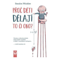 Proč děti dělají to či ono? - Všechno o růžovém období, spaní napříč v postýlce a zálibě v hrano