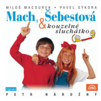 Mach, Šebestová a kouzelné sluchátko - Miloš Macourek, Václav Vorlíček - audiokniha