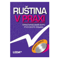 Ruština v praxi + 2 CD  Nakladatelství LEDA