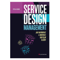 Service Design Management - Jak navrhovat a inovovat digitální služby