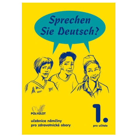 Sprechen Sie Deutsch? 1. pro učitele - Doris Dusilová Polyglot