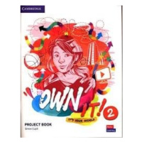 Own It! 2 Project Book Cambridge University Press