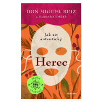 Herec - Don Miguel Ruiz, Barbara Emrys