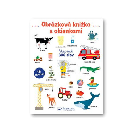 Obrázková knižka s okienkami: Viac než 300 slov Svojtka&Co.