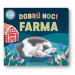 Dobrú noc! Farma