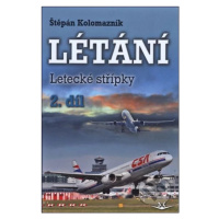 Létání (Letecké střípky) - Štěpán Kolomazník - kniha z kategorie Encyklopedie