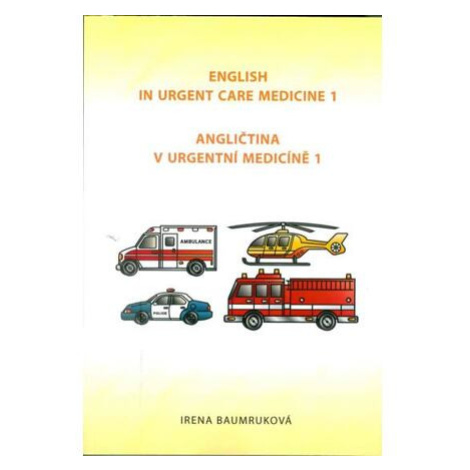 Angličtina v urgentní medicíně 1 / English in Urgent Care Medicine 1