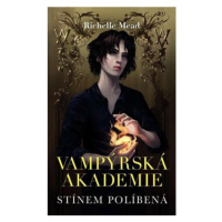 Vampýrská akademie 3 - Stínem políbená