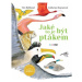 Jaké to je být ptákem - Tim Birkhead, Catherine Raynerová