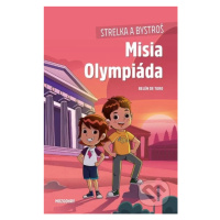 Strelka a Bystroš: Misia Olympiáda (gamebook) - Belén de Toro - kniha z kategorie Naučné knihy