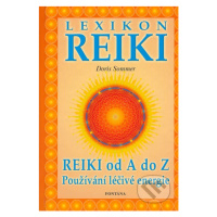 Lexikon Reiki (Reiki od A do Z - Používaní léčivé energie) - kniha z kategorie Pozitivní myšlení