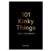 101 Kinky Things Even You Can Do Orion Publishing Co