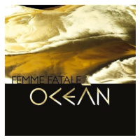 Oceán: Femme Fatale (2018) - CD