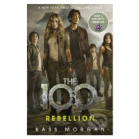 The 100: Rebellion - Kass Morgan - kniha z kategorie Beletrie pro děti