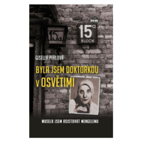 Byla jsem doktorkou v Osvětimi - Musela jsem asistovat Mengelemu (Defekt) - Gisella Perlová