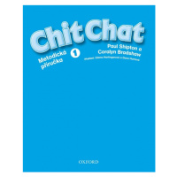 Chit Chat 1 Teacher´s Book český Oxford University Press