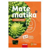 Matematika 9 s nadhledem pro ZŠ a víceletá gymnázia - Hybridní pracovní sešit 2v1