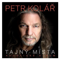 Kolář Petr: Tajný místa (Akustické album)